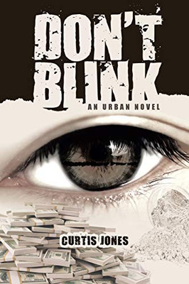 Don'T Blink: An Urban Novel