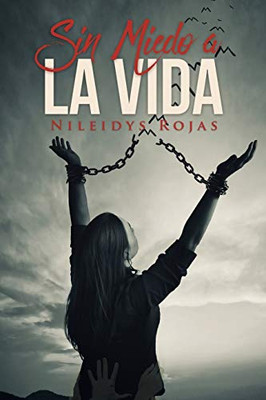 Sin Miedo A La Vida (Spanish Edition)