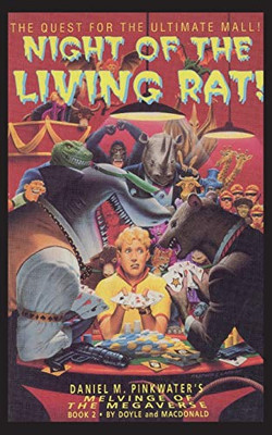 Night Of The Living Rat!: Daniel M. Pinkwater'S Melvinge Of The Megaverse 2