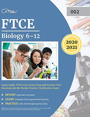 Ftce Biology 6-12 Study Guide: Ftce (002) Exam Prep And Practice Test Questions For The Florida Teacher Certification Exam