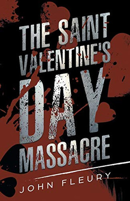 The Saint Valentine'S Day Massacre (Crime Shorts)