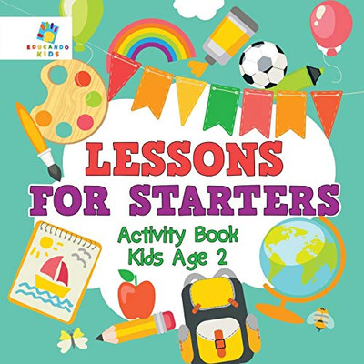Lessons For Starters Activity Book Kids Age 2