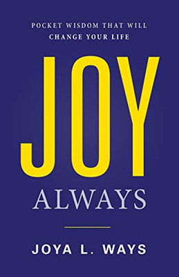 Joy Always: Pocket Wisdom That Will Change Your Life