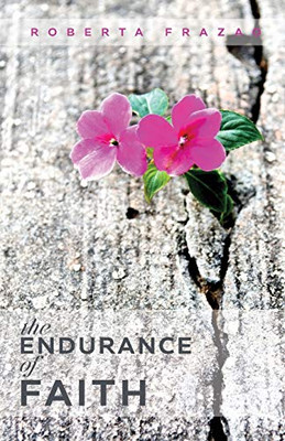 The Endurance Of Faith