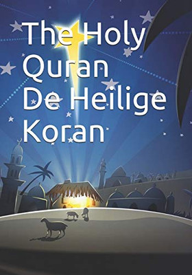 The Holy Quran - De Heilige Koran (Dutch Edition)