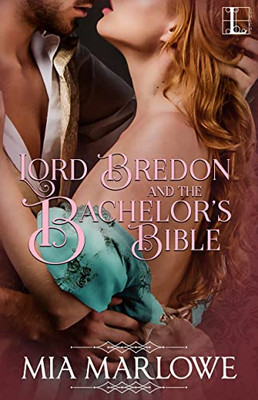Lord Bredon And The Bachelor'S Bible (The House Of Lovell)
