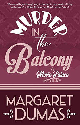 Murder In The Balcony (A Movie Palace Mystery)