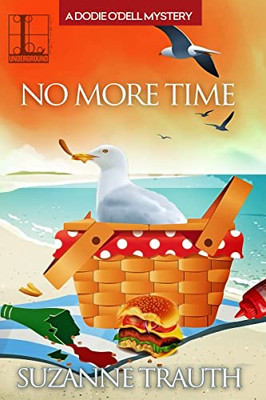 No More Time (A Dodie O'Dell Mystery)
