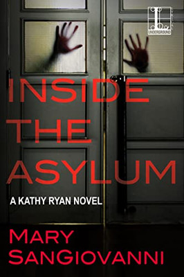 Inside The Asylum (A Kathy Ryan Novel)