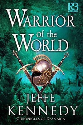 Warrior Of The World (Chronicles Of Dasnaria)