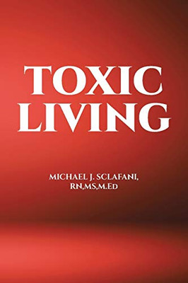 Toxic Living