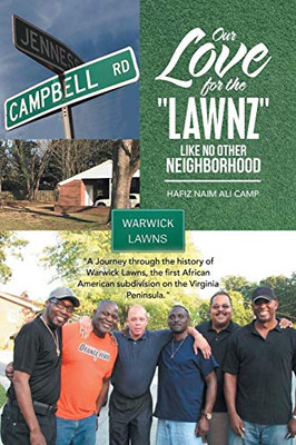 Our Love For The "Lawnz": Like No Other Neighborhood