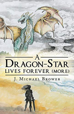 A Dragon-Star Lives Forever (More)