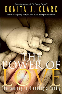 The Power Of Love: The Journey To Blending A Family
