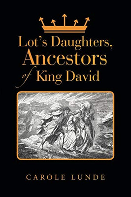LotS Daughters, Ancestors Of King David