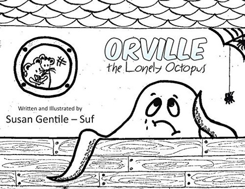 Orville The Lonely Octopus