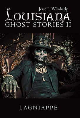 Louisiana Ghost Stories 2: Lagniappe