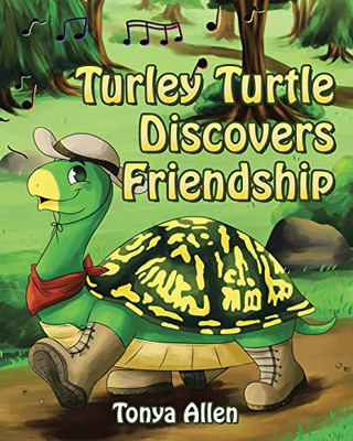 Turley Turtle Discovers Friendship