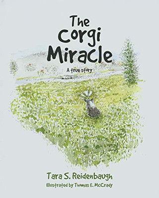 The Corgi Miracle: A True Story