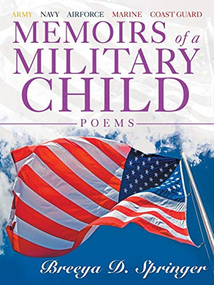 Memoirs Of A Military Child: Poems