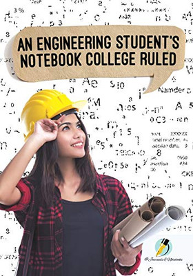 An Engineering Student'S Notebook College Ruled