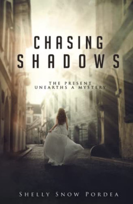 Chasing Shadows: The Present Unearths A Mystery