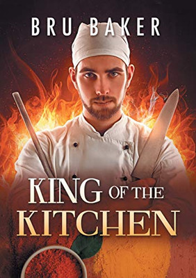 King Of The Kitchen (Français) (Translation) (French Edition)