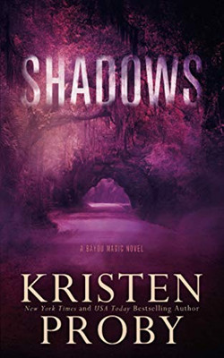 Shadows: A Bayou Magic Novel