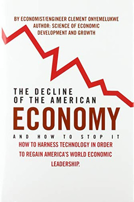 The Decline of the American Economy