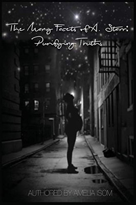 The Many Facets Of A. Starr: Purifying Truths