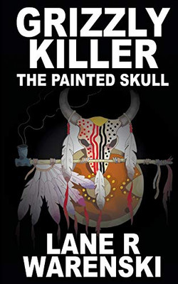 Grizzly Killer: The Painted Skull