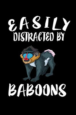 Easily Distracted By Baboons: Animal Nature Collection - 9781081207113