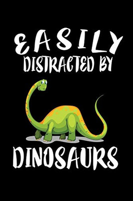 Easily Distracted By Dinosaurs: Animal Nature Collection - 9781081407841