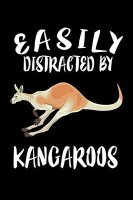 Easily Distracted By Kangaroos: Animal Nature Collection - 9781081497521
