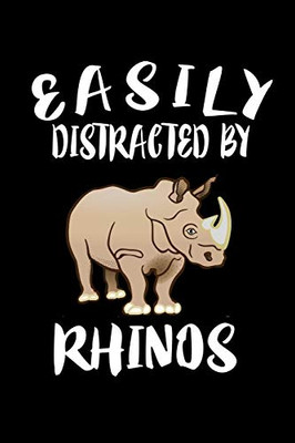 Easily Distracted By Rhinos: Animal Nature Collection - 9781081587093