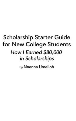 Scholarship Starter Guide for New College Students