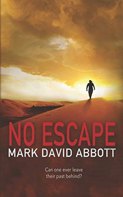 No Escape: John Hayes #4 (A John Hayes Thriller) - 9781081992958