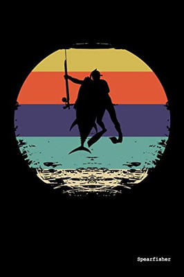 Spearfisher: 120 Pages I 6X9 I Graph Paper 5X5 I Funny Bowfishing, Ocean & Snorkel Diving Gifts - 9781082119316