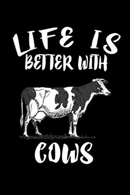 Life Is Better With Cows: Animal Nature Collection - 9781086218817