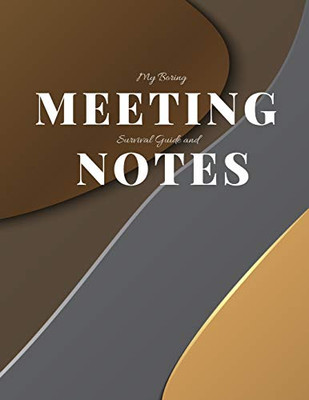 My Boring Meeting Survival Guide And Notes: 8.5X11 Meeting Notebook And Puzzle Book - 9781086419573