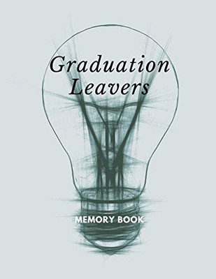 Graduation Leavers Memory Book: University College Leavers Memory Book End Of Graduate Autograph Phone Email Details - 9781087284576