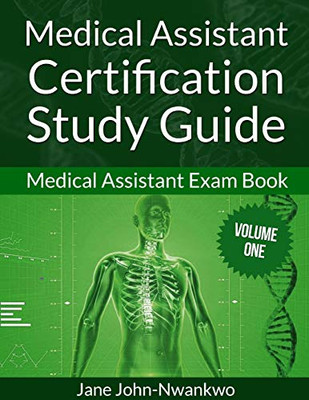Medical Assistant Certification Study Guide: Medical Assistant Exam Book (Volume)