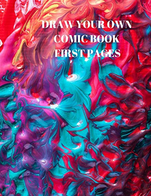 Draw Your Own Comic Book First Pages: 90 Pages Of 8.5 X 11 Inch Comic Book First Pages - 9781088484296