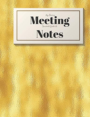 My Boring Meeting Survival Guide And Notes: 8.5X11 Meeting Notebook And Puzzle Book - 9781088495858