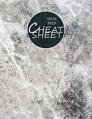 Meal Prep Cheat Sheet: Track And Plan, Manage Household Food Inventory, Eat Healthy - 9781088552025