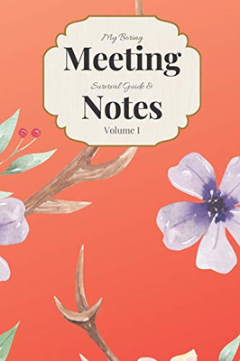 My Boring Meeting Survival Guide & Notes Volume I: 6X9 Meeting Notebook And Puzzle Book - 9781089972419