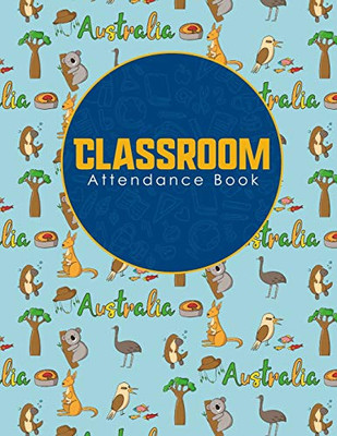 Classroom Attendance Book - 9781090591234