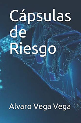 Cápsulas De Riesgo (Spanish Edition)