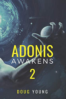Adonis Awakens: Book 2 (The Adonis Awakens Saga)