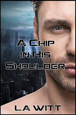 A Chip In His Shoulder (Falling Sky) - 9781091937291